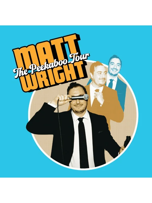 Matt Wright: The Peekaboo Tour